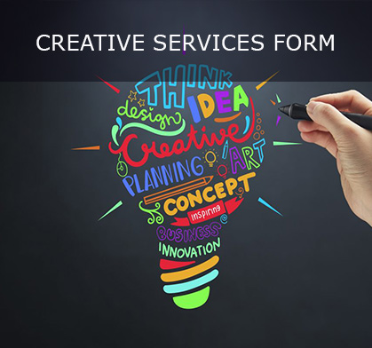 CREATIVE SERVICES FORM