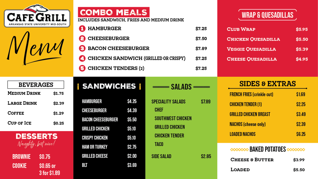 Lunch Menu - contains combo meals, sandwiches, salads, Wrap, quesadillas, sides/extras, baked potatoes, beverages and desserts. 